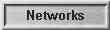 Networks